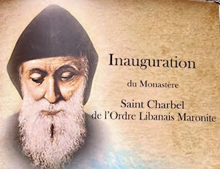 CHRETIENS d’ORIENT : Inauguration du Monastère Saint Charbel à Villiers-sur-Marne